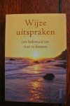 Clair, Miriam & Hoek, drs. Wolf van den - WIJZE UITSPRAKEN om helemaal tot rust te komen