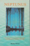 Waram, Marilyn - Neptunus. De planeet van inspiratie, idealisme, artisticiteit en surreële beleving