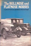 Jarman, Lytton P. & Robin I. Barraclough - The Bullnose and Flatnose Morris