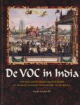 Pol, Bauke van der - De VOC in India / een reis langs Nederlands erfgoed in Gujarat, Malabar, Coromandel en Bengalen
