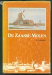 Moelker, H.P. - De Zaanse molen