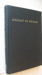 Wesseling Dr. H.L. - Soldaat en Krijger  - Franse opvattingen over leger en oorlog 1905-1914-