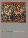Claude Blair - Studies in European Arms and Armour : The C. Otto Von Kienbusch Collection in the Philadelphia Museum of Art