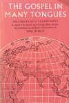 The British and Foreign Bible Society - The gospel in many tongues; specimens of 875 languages in which The British and Foreign Bible Society has published or circulated some portion of the Bible