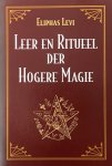 E. Levi & A. Lafeber - Leer en ritueel der hogere magie