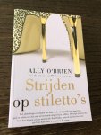 O'Brien, Ally - Strijden op stiletto's