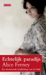 Ferney ; Alice Ferney - Echtelijk paradijs