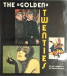 Bärbel Schrader, Barbel Schrader, Jurgen Schebera, Jürgen Schebera - The golden Twenties Art and Literature in the Weimar Republic