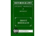 Ernst Breisach - Historiography Ernst Breisach - Historiography