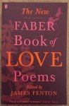 FENTON, JAMES. - The New Faber Book of Love Poems.