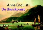 Anna Enquist, Anna Enquist - De Thuiskomst