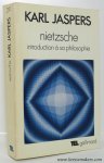 JASPERS, KARL. - Nietzsche. Introduction a sa philosophie. Traduit de l'allemand par Henri Niel. Lettre-preface de Jean Wahl.
