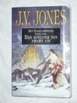Jones, J.V. - Het schaduwzwaard, eerste boek: Een spelonk van zwart ijs