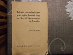 Kersten G.H. - Enkele mededeelingen van mijn bezoek aan de Geref. Gemeenten in Amerika