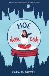 Kara McDowell - Hoe dan ook