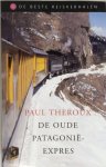 Paul Theroux 15008 - De oude Patagonië-Expres