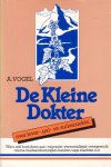 Vogel, A. - De Kleine Dokter over lever-, gal- en suikerziekte. Wat u zelf kunt doen aan migraine, vermoeidheid, reuma, huidaandoeningen, kanker en vage klachten