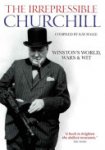Winston Churchill 12134 - The Irrepressible Churchill