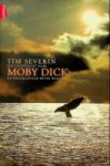 Severin, T. - Een speurtocht naar Moby Dick De wraaklustige witte walvis