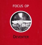 Mr. H.J. Nalis - Focus op Deventer