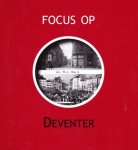 Mr. H.J. Nalis - Focus op Deventer