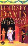 Lindsey Davis - The Course Of Honour