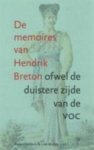 [{:name=>'L. Mulder', :role=>'B01'}, {:name=>'Anne Doedens', :role=>'B01'}] - Memoires Van Hendrik Breton