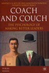 Kets de Vries, Manfred F R Konstantin Korotov, Elizabeth Florent-Treacy - COACH AND COUCH  -  The Psychology of Making Better Leaders