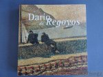 Varios Autores. - Darío de Regoyos. 1857-1913. (Spanish text.)