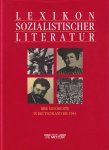 Barck, Simone & Silvia Schlenstedt u.a. - Lexikon sozialistischer Literatur: Ihre Geschichte in Deutschland bis 1945