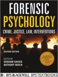 Graham M. Davies ; Anthony R. Beech - Forensic Psychology 2E
