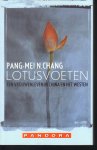 Chang, Pang-Mei N. - Lotusvoeten - een vrouwenleven in China en het westen