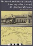 Vincent Freriks, Hans Schlieper - De Noord-Brabantsch-Duitsche Spoorweg-Maatschappij, de Vlissinger Postroute