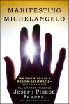 Joseph Pierce Farrell, Peter Occhiogrosso - Manifesting Michelangelo
