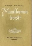 BRABER, MARINUS A. DEN - Muurbloementroost BRABER, MARINUS A. DEN - Muurbloementroost