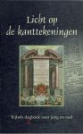 Meerdere auteurs - Licht op de kanttekeningen - (Bijbels dagboek)