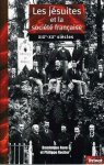 AVON Dominique, ROCHER Philippe, (Préface de Etienne Fouilloux) - Les jésuites et la société française: XIXe-XXe siècles