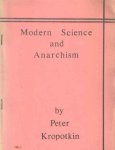 Kropotkin, Peter - Modern Science and Anarchism