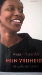 Benink, C. - Mijn vrijheid / de autobiografie Ayaan Hirsi Ali