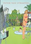 Peter van Straaten - Hoe was je dag schat.