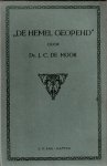 Moor, Dr. J.C. de - De hemel geopend. Predikatiën over de Openbaring van Johannes (3 delen)