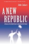 John Lukacs - A New Republic John Lukacs - A New Republic