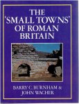BURNHAM, Barry C. & John WACHER - The 'small towns' of Roman Britain.