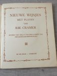 Rie Cramer - Nieuwe wijsjes met platen van Rie Cramer, muziek van Nelly vd Linden van Snelrewaard-Boudewijns.