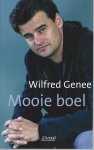 Genee, Wilfred - Mooie boel
