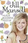 Jill Mansell 34125 - Huisje boompje feestje