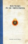 Diverse auteurs - 1 Bouwers in de Mijnstreek, verslagboek van de Katholieke Vereeniging van Mijnbeambten van september 1944 tot en met 31 december 1946