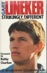 Malam, Colin - Gary Lineker strikingly different -A biography
