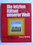 Hitching, Francis - Die letzten Rätsel unserer Welt Hitching, Francis - Die letzten Rätsel unserer Welt
