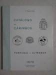 Palma Leal, F.. - Carimbos de Portugal e Ultramar/ Oblitérations du Portugal et Provinces d'Outre-Mer/ Postmarks of Portugal and Overseas Provinces. 1970.